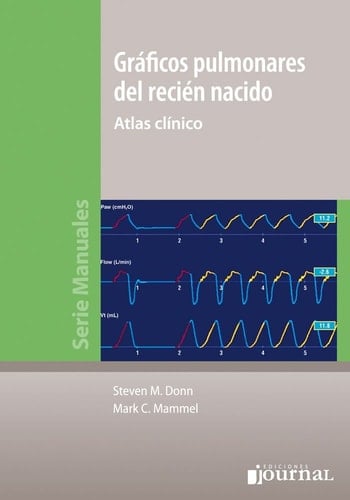 GRÁFICOS PULMONARES DEL RECIÉN NACIDO. Atlas Clínico