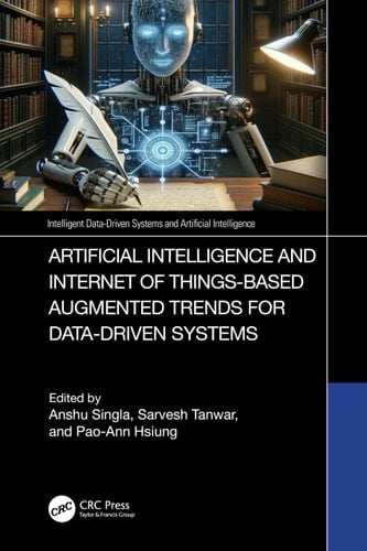Artificial Intelligence and Internet of Things Based Augmented Trends for Data Driven Systems