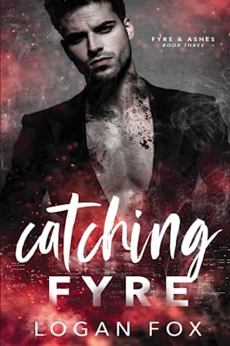 Catching Fyre: A Dark Stalker Romance (Fyre & Ash)