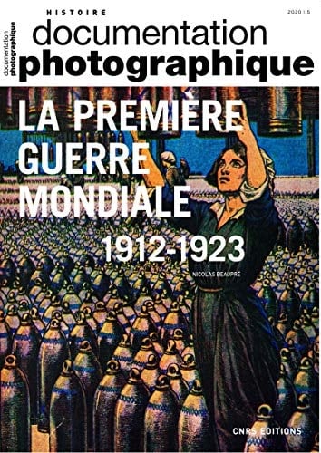 La première guerre mondiale, 1912-1923