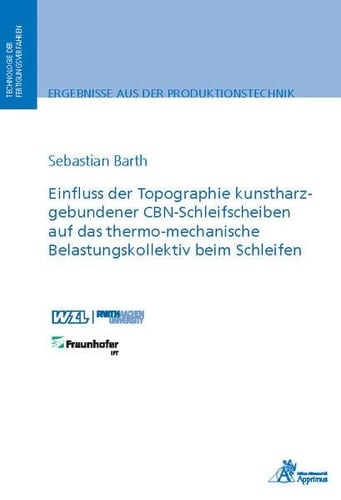 Einfluss der Topographie kunstharzgebundener CBN-Schleifscheiben auf das thermo-mechanische Belastungskollektiv beim Schleifen Influence of the topography of resin bonded CBN grinding wheels on the thermo-mechanical load collective during grinding