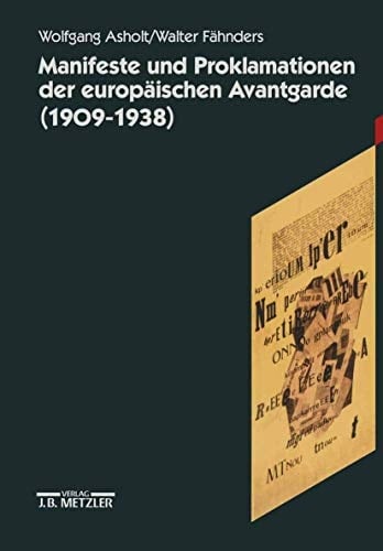 Manifeste und Proklamationen der europäischen Avantgarde (1909-1938) (German Edition)