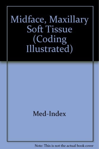 Midface, Maxillary Soft Tissue (Coding Illustrated)