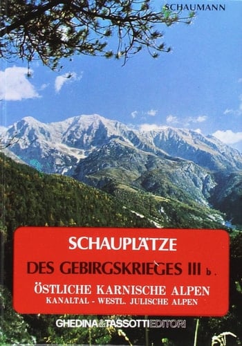 Schauplätze des Gebirgskrieges 1915-17