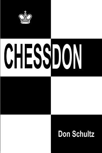 Chessdon Fourty Years of My Most Interesting Chess Experiences