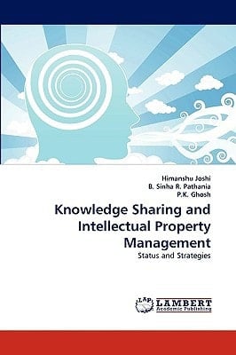 Knowledge Sharing and Intellectual Property Management