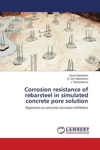 Corrosion resistance of rebarsteel in simulated concrete pore solution: Oxyanions as concrete corrosion inhibitors