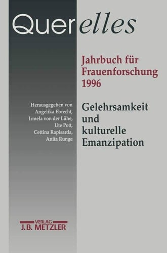 Querelles. Jahrbuch für Frauenforschung 1996 Band 1: Gelehrsamkeit und kulturelle Emanzipation