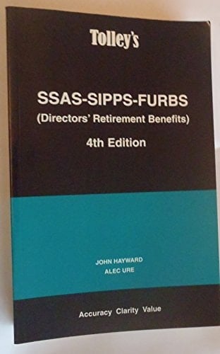 Tolley's SSAS, SIPPS and FURBS (directors' Retirement Benefits)