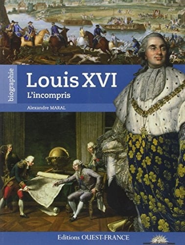 Louis XVI l'incompris