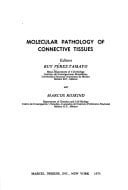 Molecular pathology of connective tissues (The Biochemistry of disease, v. 3)