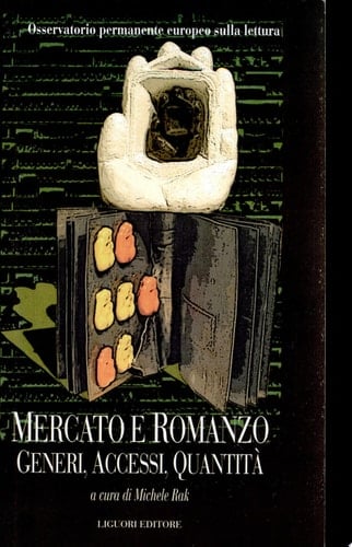 Mercato e romanzo. Generi, accessi, quantità