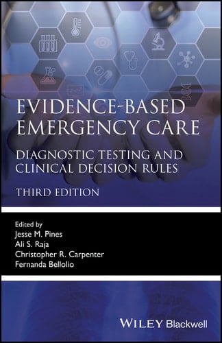 Evidence-Based Emergency Care Diagnostic Testing and Clinical Decision Rules