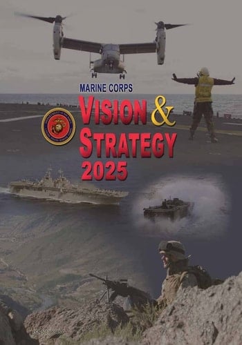 Marine Corps Vision and Strategy 2025