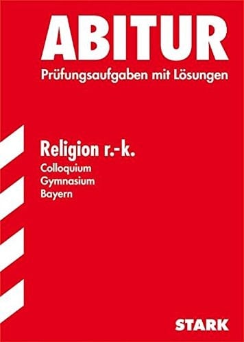 Religion r.-k., Colloquium, Gymnasium Bayern