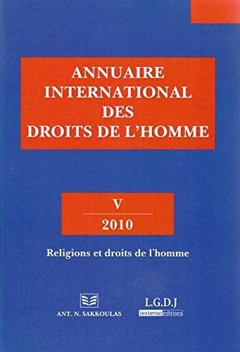 Annuaire international des droits de l'homme Volume 5, Religions à l'épreuve des droits de l'homme
