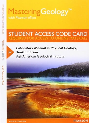 Masteringgeology with Pearson Etext -- Standalone Access Card -- For Laboratory Manual in Physical Geology