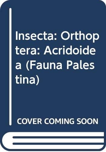 Insecta III: Orthoptera: Acridoidea (Fauna Palestina)
