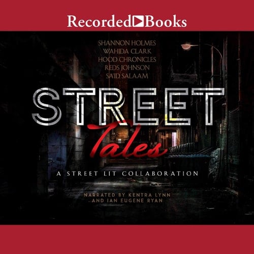Street Tales: A Street Lit Anthology: A Street Lit Anthology