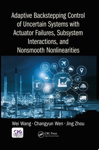 Adaptive Backstepping Control of Uncertain Systems with Actuator Failures, Subsystem Interactions, and Nonsmooth Nonlinearities