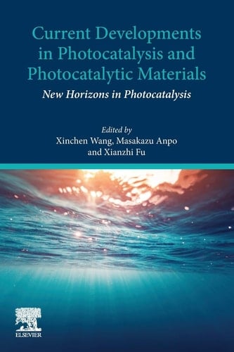 Current Developments in Photocatalysis and Photocatalytic Materials New Horizons in Photocatalysis