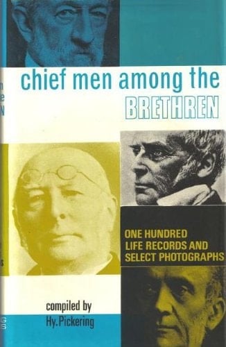 Chief Men Among the Brethren One Hundred Records and Photos