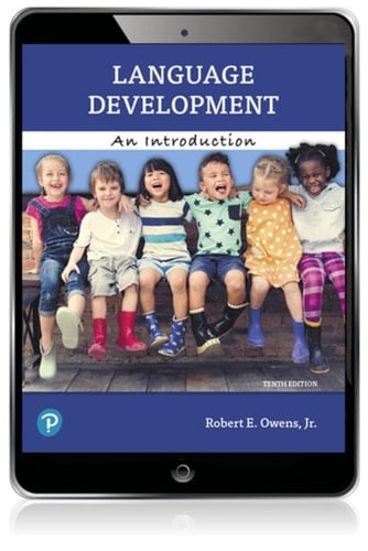 Language Development: An Introduction (Pearson+)