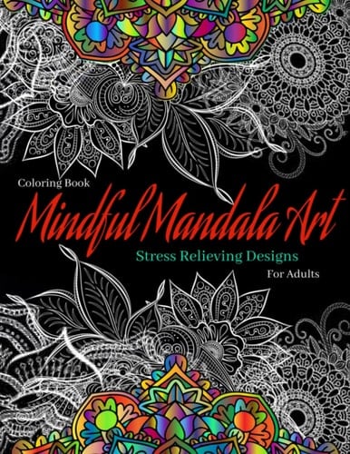 Mindful Mandala Art: Coloring book for Adults