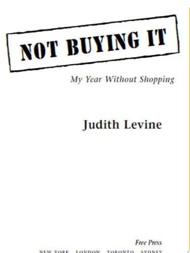 Not Buying it My Year Without Shopping