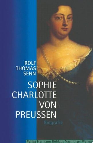 Sophie Charlotte von Preußen Biografie