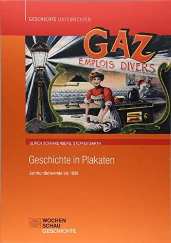 Geschichte in Plakaten Jahrhundertwende bis 1939