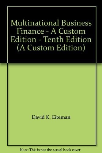 Multinational Business Finance - A Custom Edition - Tenth Edition (A Custom Edition)
