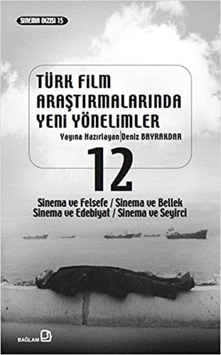 Türk film araştırmalarında yeni yönelimler