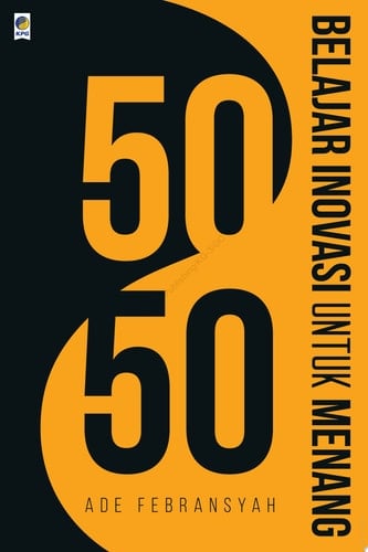 50/50 Belajar Inovasi Untuk Menang