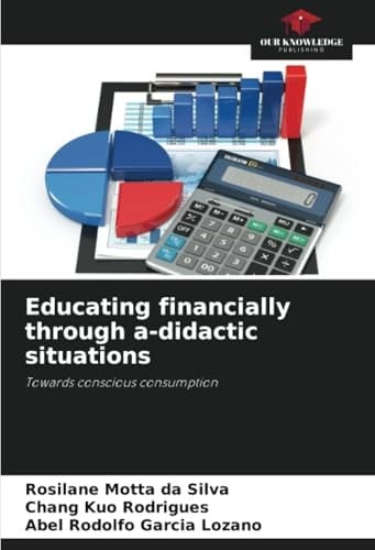 Educating financially through a-didactic situations: Towards conscious consumption