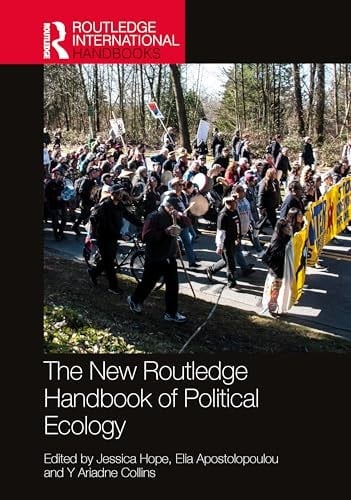 The New Routledge Handbook of Political Ecology