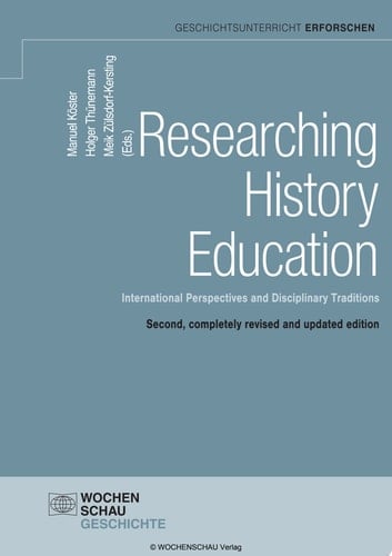 Researching History Education International Perspectives and Disciplinary Traditions