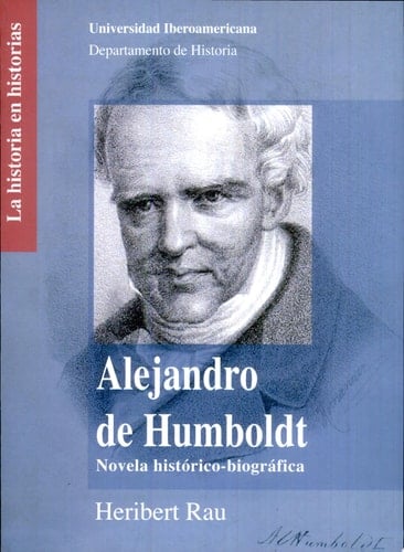 Alejandro de Humboldt novela histórico-biográfica