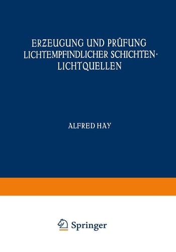 Erƶeugung und Prüfung Lichtempfindlicher Schichten Lichtquellen
