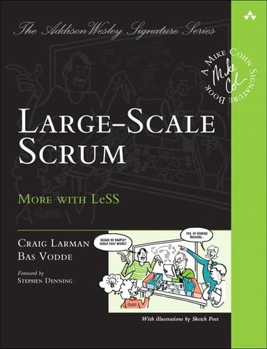 Large-scale Scrum More with LeSS