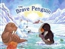 The Brave Penguin