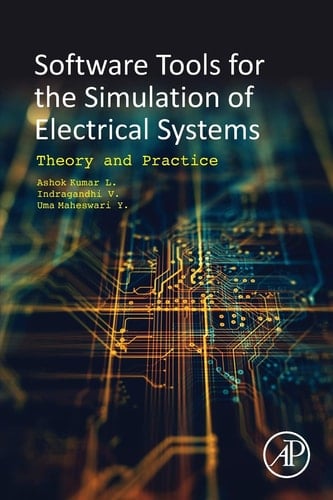 Software Tools for the Simulation of Electrical Systems Theory and Practice