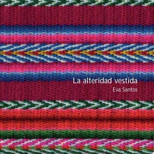 La alteridad vestida