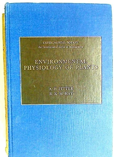 Environmental Physiology of Plants (Experimental Botany Monographs)