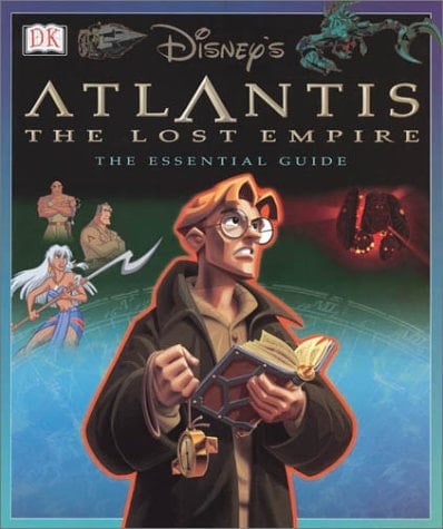 Atlantis, the Lost Empire, 2001 The Essential Guide