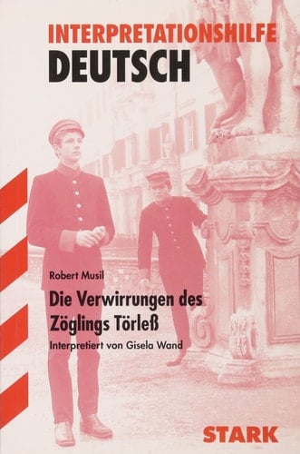 Robert Musil: Die Verwirrungen des Zöglings Törleß