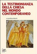 La testimonianza della Chiesa nel mondo contemporaneo atti del XII Simposio intercristiano, Tessalonica, 30 agosto - 2 settembre 2011 ; a cura di Luca Bianchi