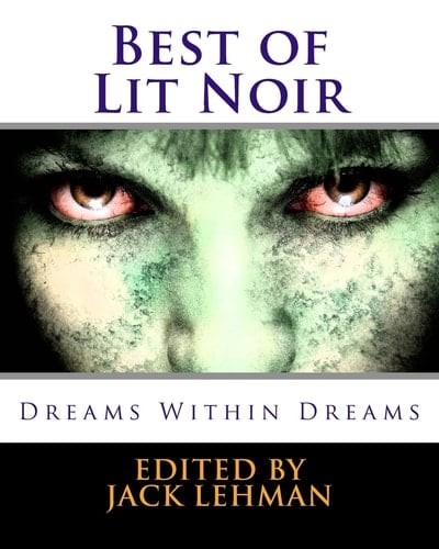 Best of Lit Noir Dreams Within Dreams