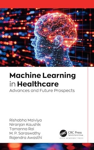 Machine Learning in Healthcare Advances and Future Prospects