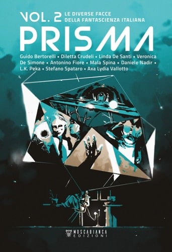 Prisma. Le diverse facce della fantascienza italiana